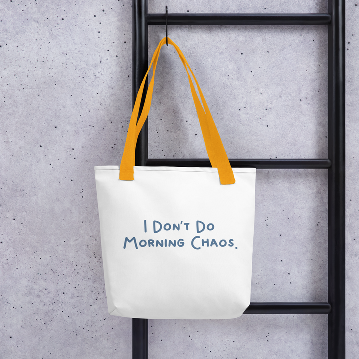 Dozy Tote bag - I don't do morning chaos