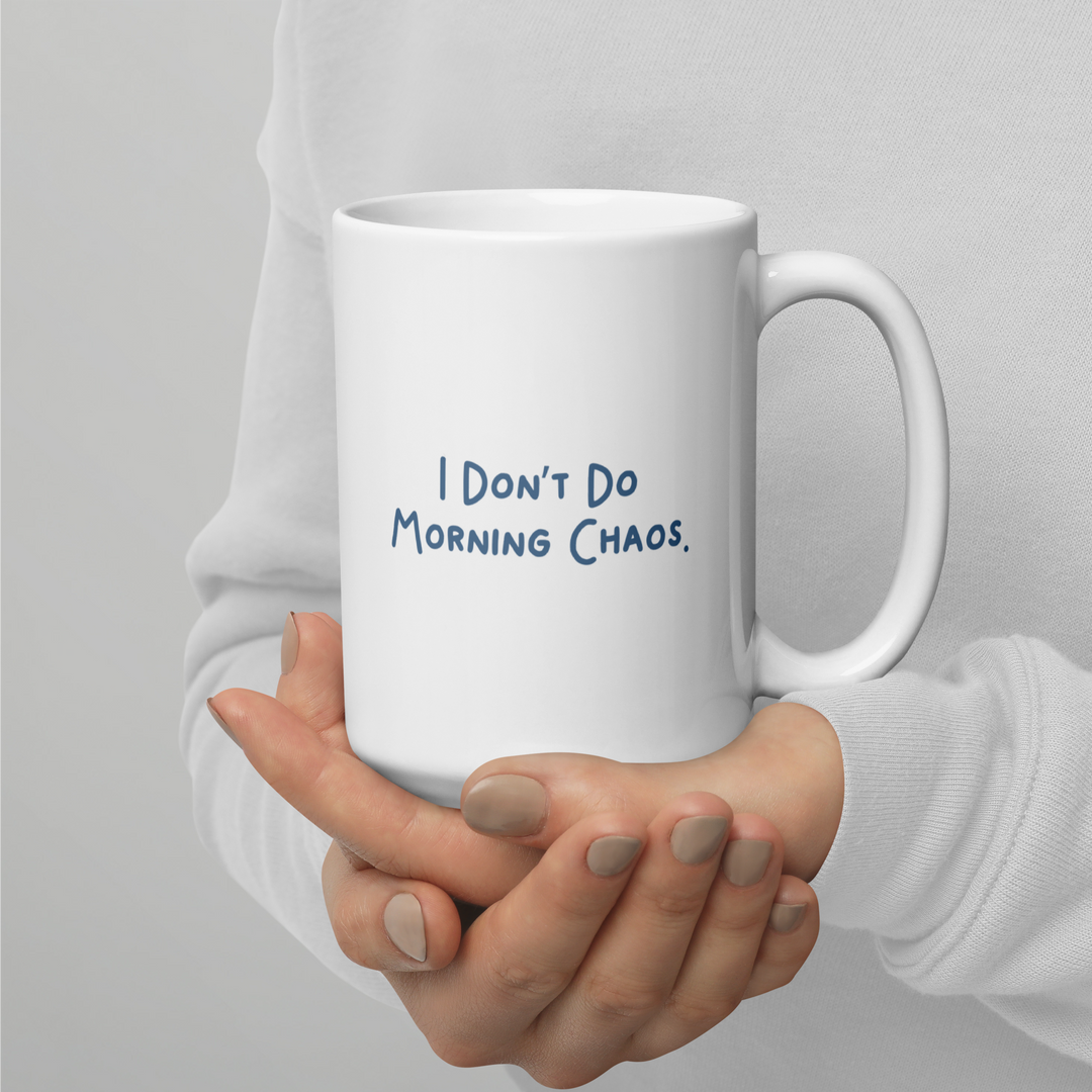Dozy mug - I don't do morning chaos